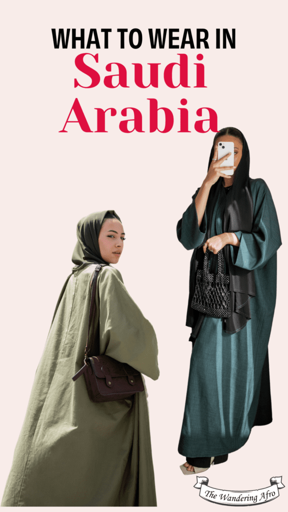 Text says " What to wear in Saudi Arabia". Two women in sage green and emerald green abayas an coordinating hijabs in Saudi Arabia.