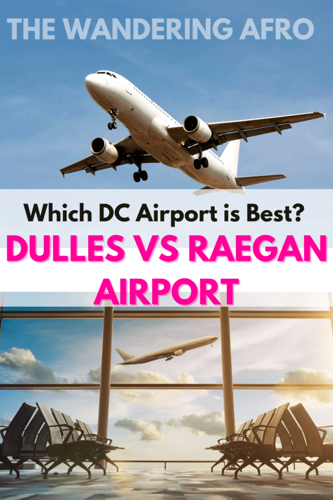 Pinterest pin says "Which DC Airport is Best" Dulles vs Raegan