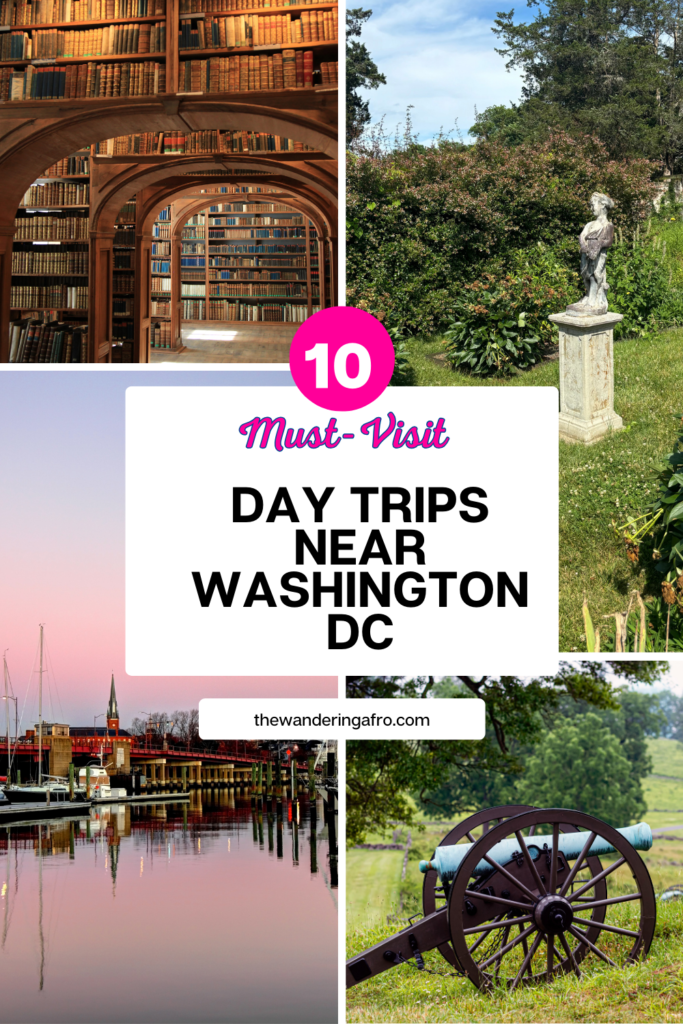 pinterest board of 4 images with text that says: Best Day Trips from Washington DC