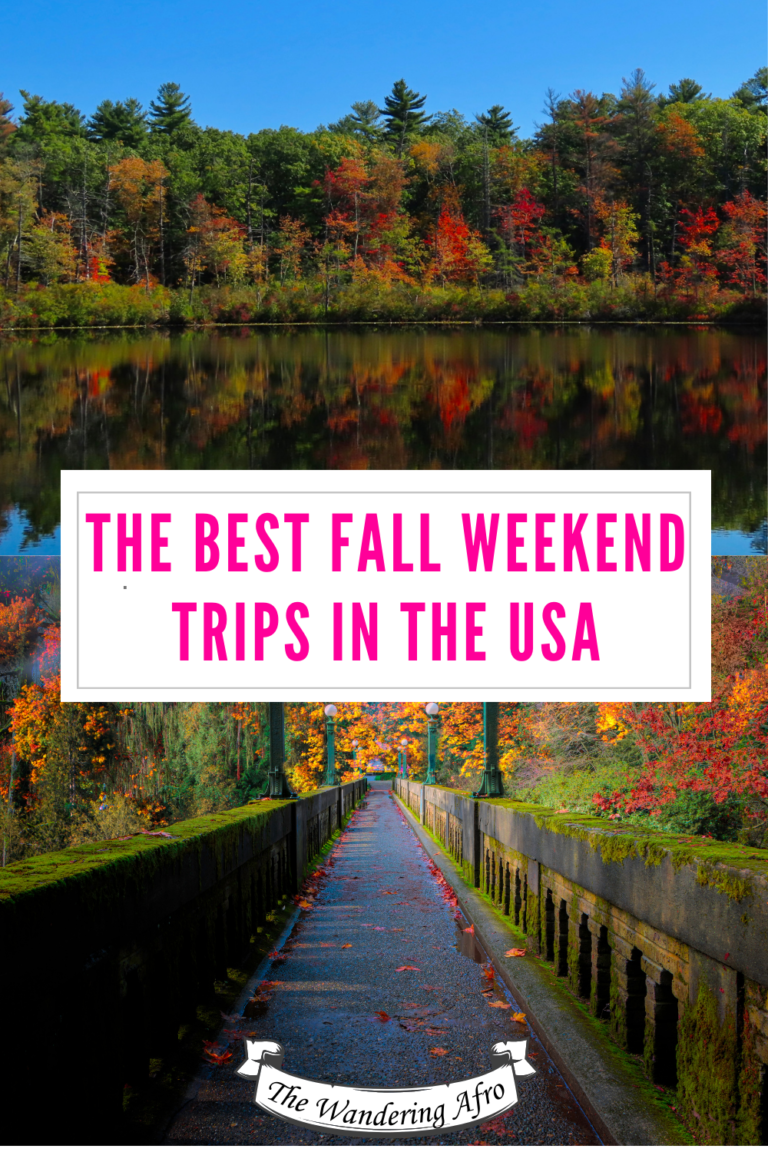 The Best Fall Weekend Trips in the USA - The Wandering Afro:Travel Blogger