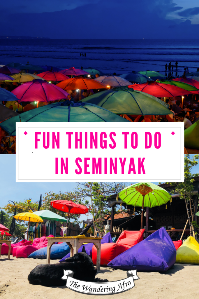 Pinterest pin says "Fun Things to Do in Seminyak". Images show popular places in Seminyak including colorful bean chairs at a beach club 